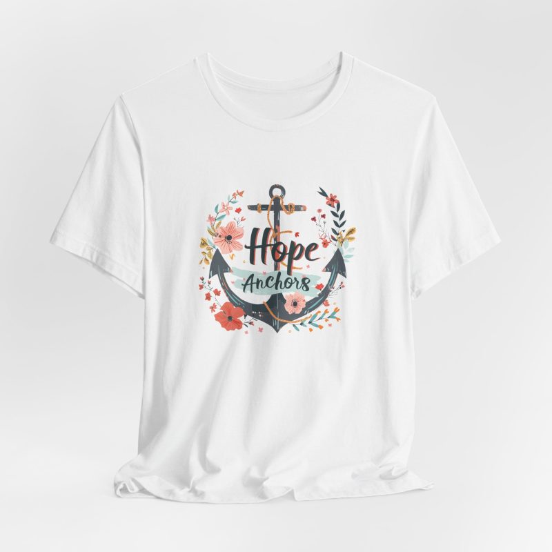 Anchor Of Hope Spiritual Encouragement Tee - Image 4