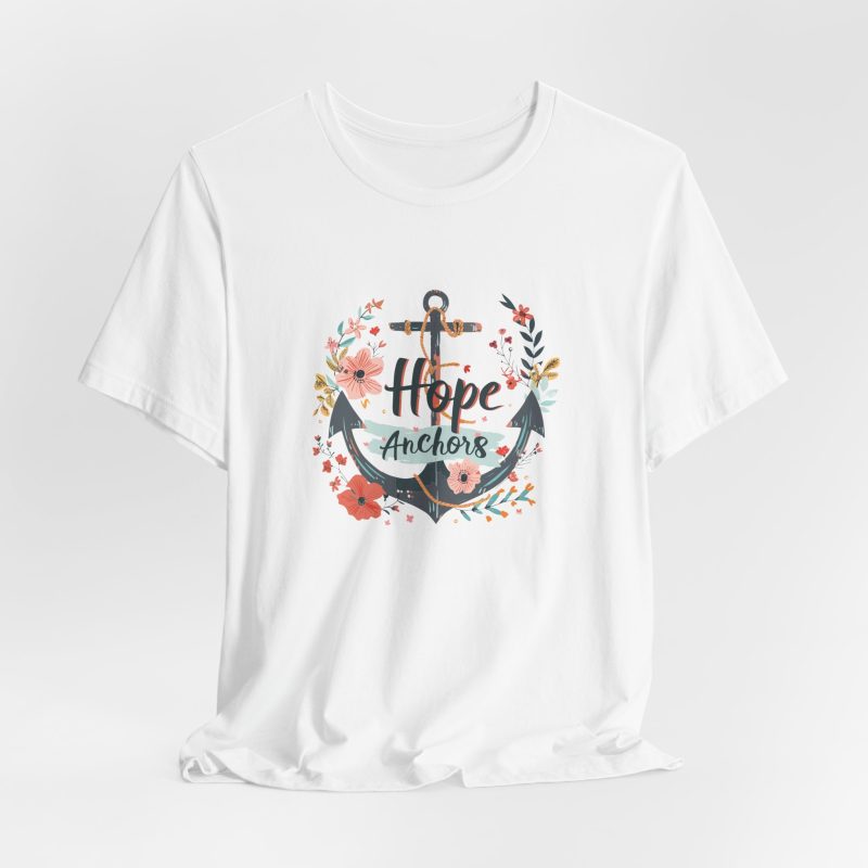 Anchor Of Hope Spiritual Encouragement Tee - Image 7