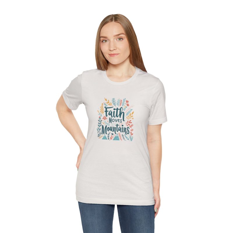 Faith Moves Mountains Unisex Tee Express Delivery available - Image 2