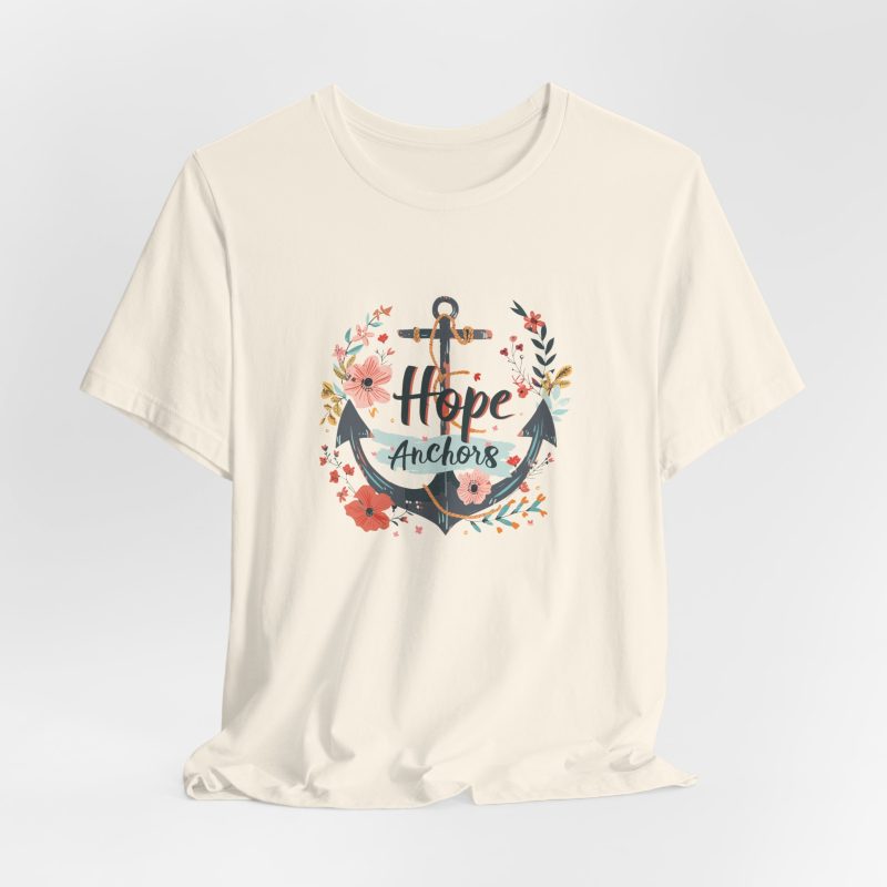 Anchor Of Hope Spiritual Encouragement Tee - Image 10